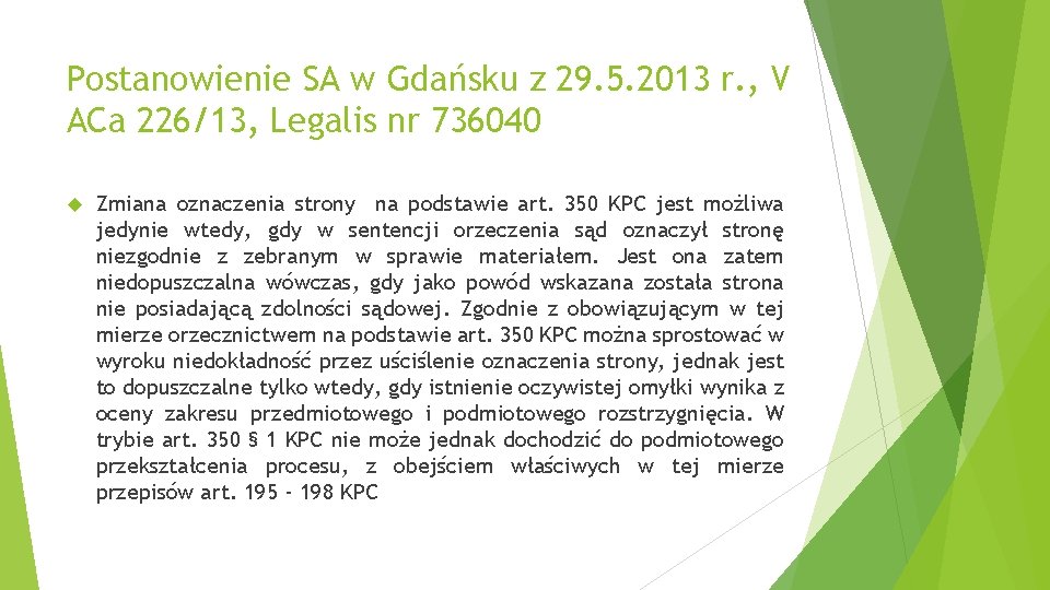 Postanowienie SA w Gdańsku z 29. 5. 2013 r. , V ACa 226/13, Legalis