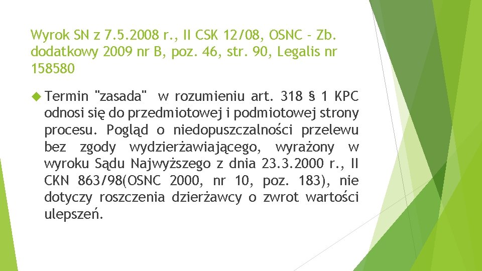 Wyrok SN z 7. 5. 2008 r. , II CSK 12/08, OSNC - Zb.