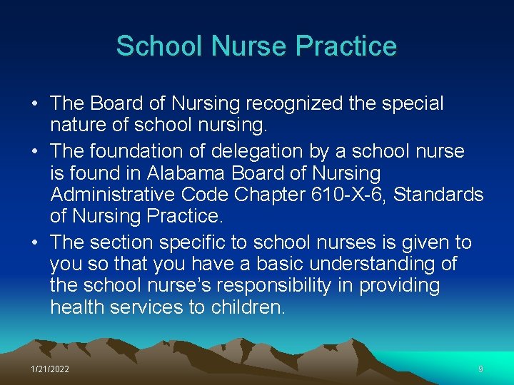 School Nurse Practice • The Board of Nursing recognized the special nature of school