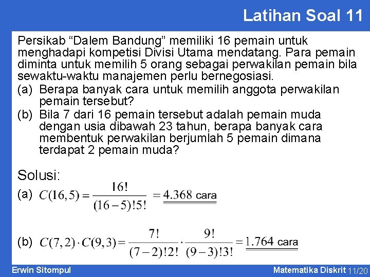 Latihan Soal 11 Persikab “Dalem Bandung” memiliki 16 pemain untuk menghadapi kompetisi Divisi Utama