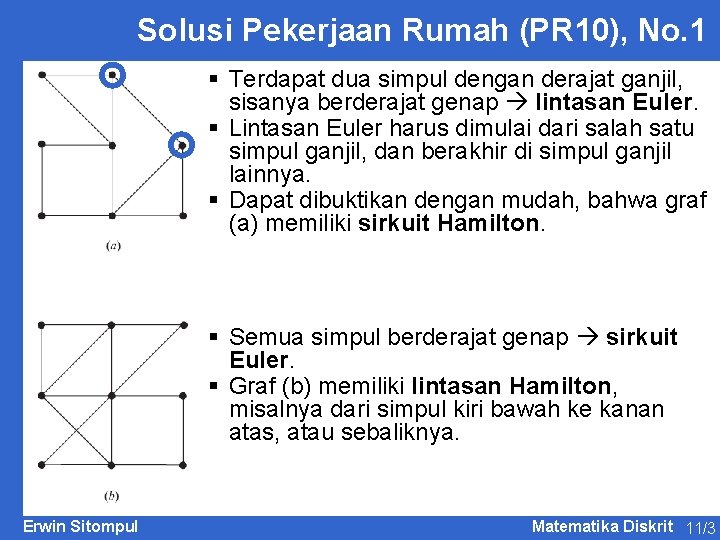 Solusi Pekerjaan Rumah (PR 10), No. 1 § Terdapat dua simpul dengan derajat ganjil,