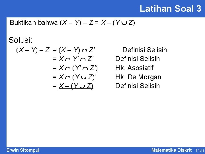 Latihan Soal 3 Buktikan bahwa (X – Y) – Z = X – (Y