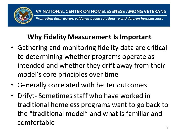 Why Fidelity Measurement Is Important • Gathering and monitoring fidelity data are critical to