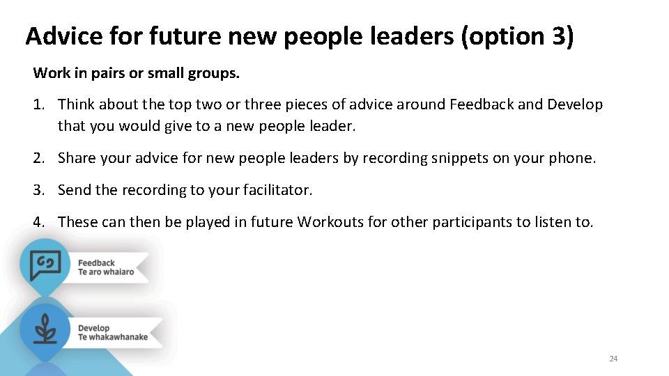 Advice for future new people leaders (option 3) Work in pairs or small groups.