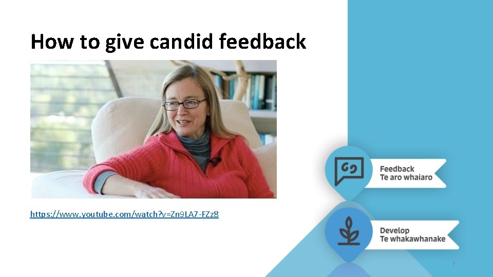 How to give candid feedback https: //www. youtube. com/watch? v=Zn 9 LA 7 -FZz