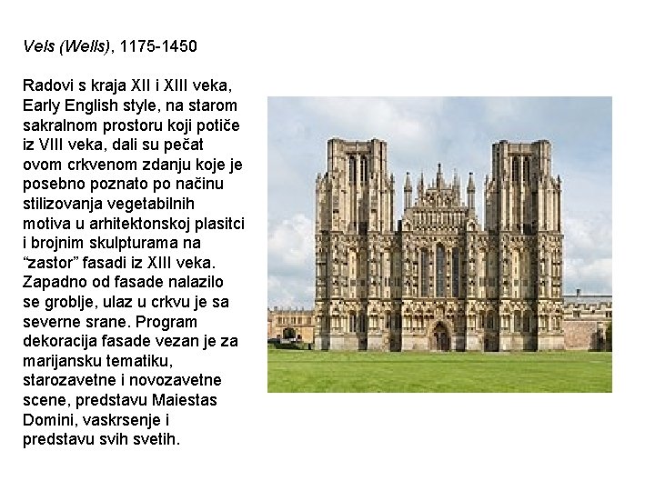 Vels (Wells), 1175 -1450 Radovi s kraja XII i XIII veka, Early English style,