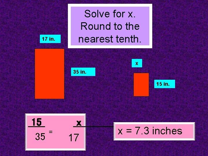 17 in. Solve for x. Round to the nearest tenth. x 35 in. 15