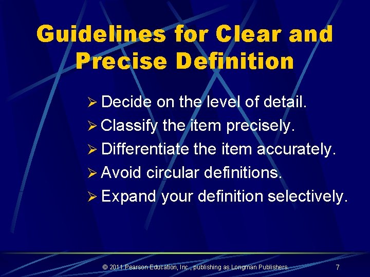 Guidelines for Clear and Precise Definition Ø Decide on the level of detail. Ø
