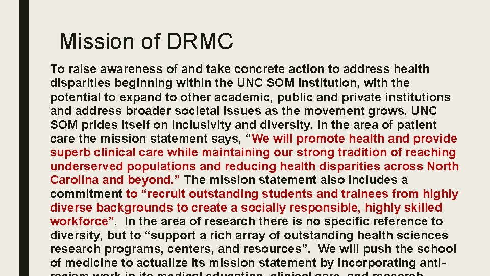 Mission of DRMC To raise awareness of and take concrete action to address health