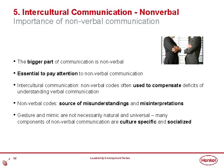 5. Intercultural Communication - Nonverbal Importance of non-verbal communication • The bigger part of 5. Intercultural Communication - Nonverbal Importance of non-verbal communication • The bigger part of