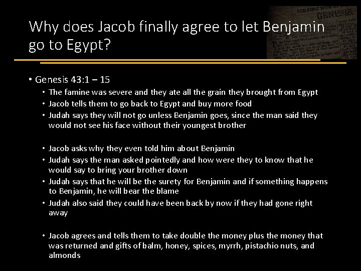 Why does Jacob finally agree to let Benjamin go to Egypt? • Genesis 43: