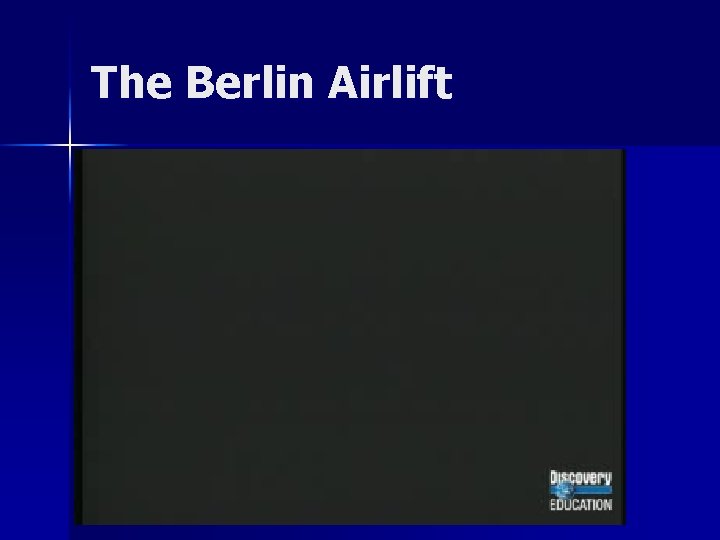 The Berlin Airlift 