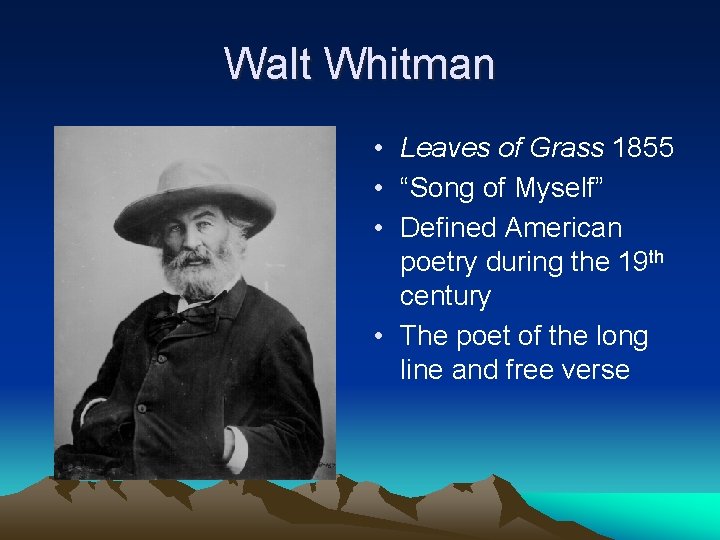 Walt Whitman • Leaves of Grass 1855 • “Song of Myself” • Defined American