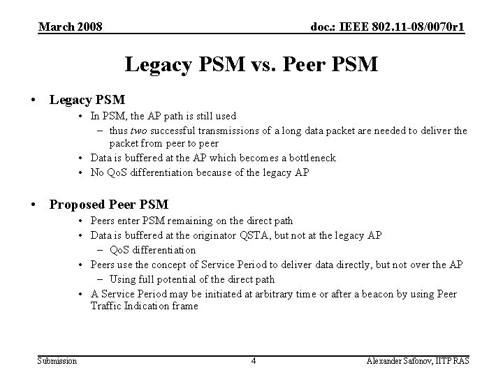 March 2008 doc. : IEEE 802. 11 -08/0070 r 1 Legacy PSM vs. Peer