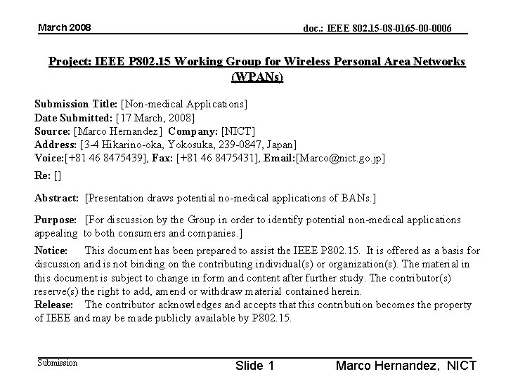 March 2008 doc. : IEEE 802. 15 -08 -0165 -00 -0006 Project: IEEE P