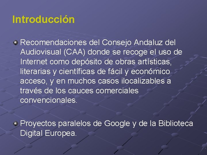 Introducción Recomendaciones del Consejo Andaluz del Audiovisual (CAA) donde se recoge el uso de
