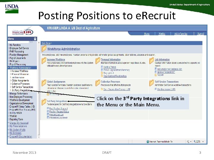 United States Department of Agriculture Posting Positions to e. Recruit Click on the 3