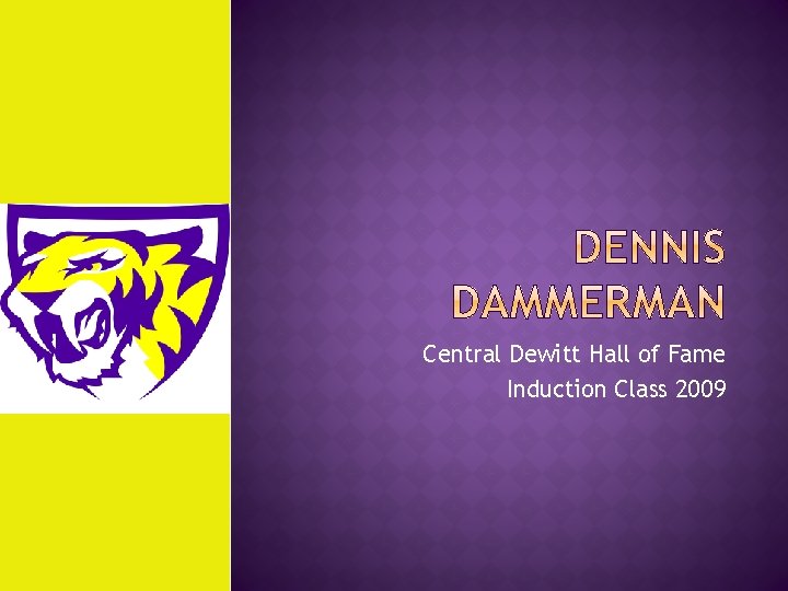 Central Dewitt Hall of Fame Induction Class 2009 