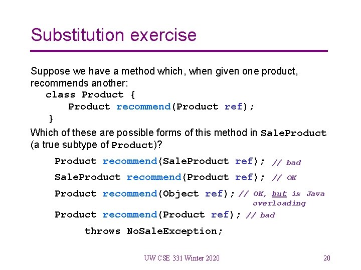 Substitution exercise Suppose we have a method which, when given one product, recommends another: