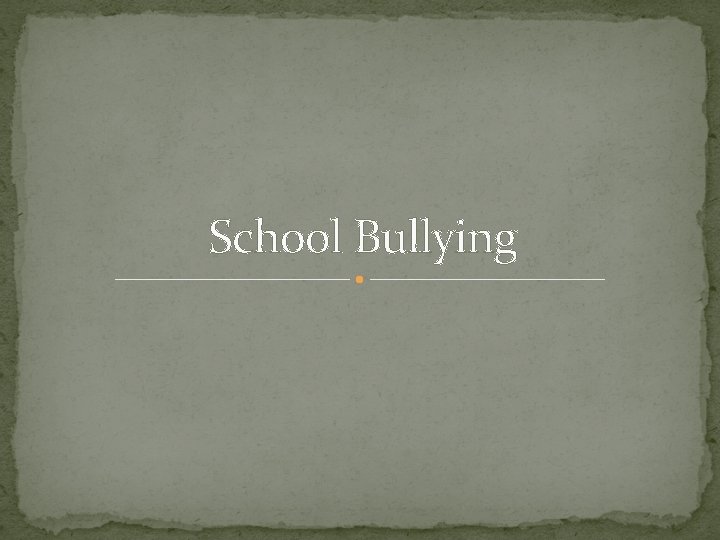 School Bullying 
