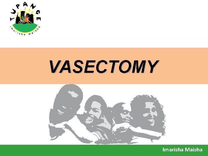 VASECTOMY Imarisha Maisha 