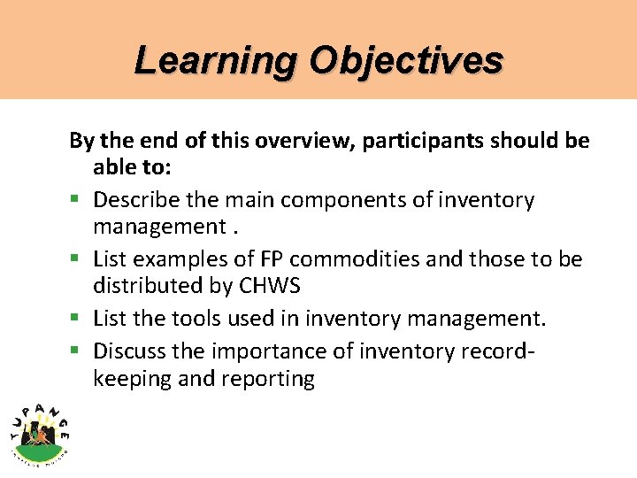 Learning Objectives By the end of this overview, participants should be able to: §