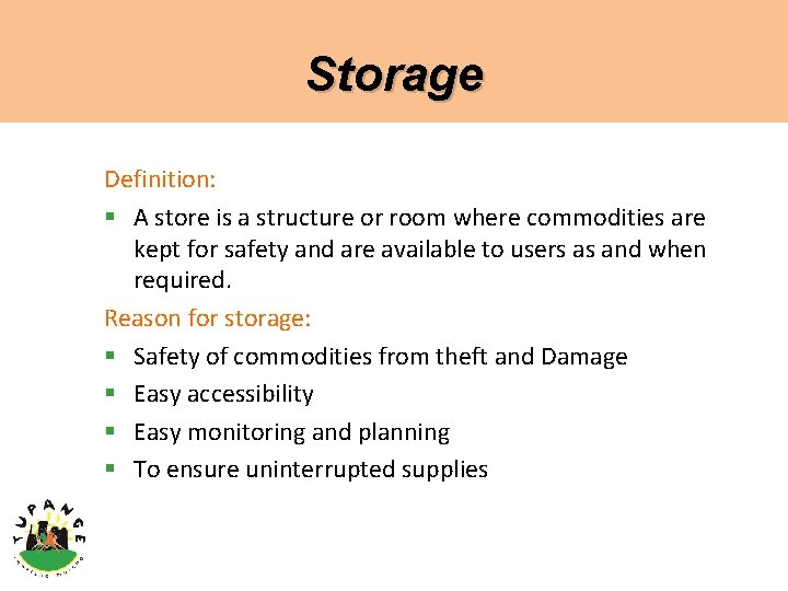 Storage Definition: § A store is a structure or room where commodities are kept