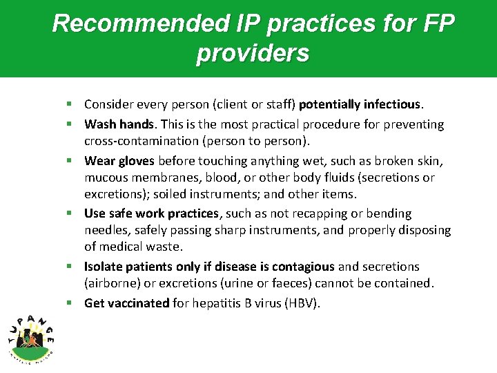 Recommended IP practices for FP providers § Consider every person (client or staff) potentially