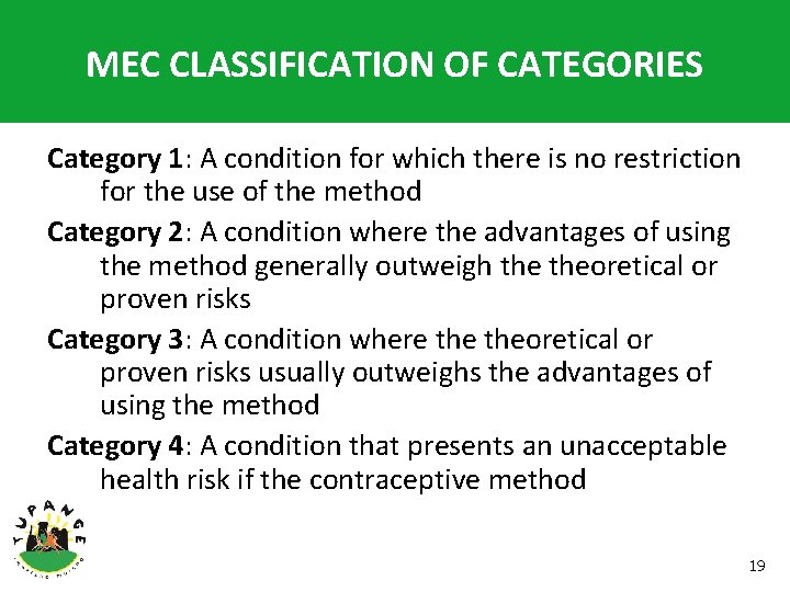 MEC CLASSIFICATION OF CATEGORIES Category 1: A condition for which there is no restriction