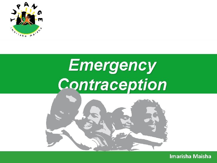 Emergency Contraception Imarisha Maisha 