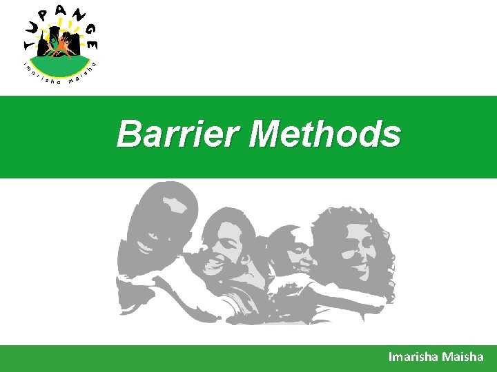 Barrier Methods Imarisha Maisha 