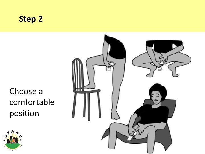 Step 2 Choose a comfortable position 