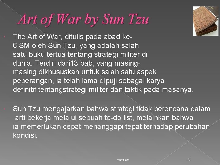 Art of War by Sun Tzu The Art of War, ditulis pada abad ke