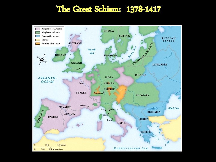 The Great Schism: 1378 -1417 