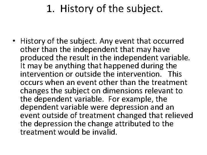 1. History of the subject. • History of the subject. Any event that occurred