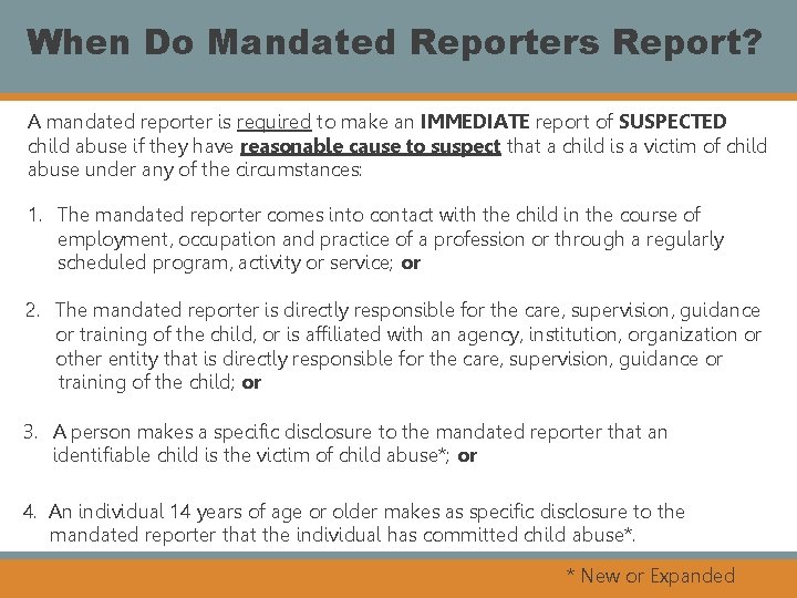 When Do Mandated Reporters Report? A mandated reporter is required to make an IMMEDIATE