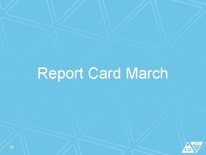 Report Card March 16 