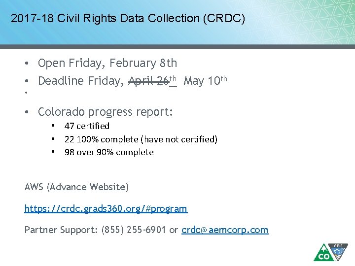 2017 -18 Civil Rights Data Collection (CRDC) • Open Friday, February 8 th •