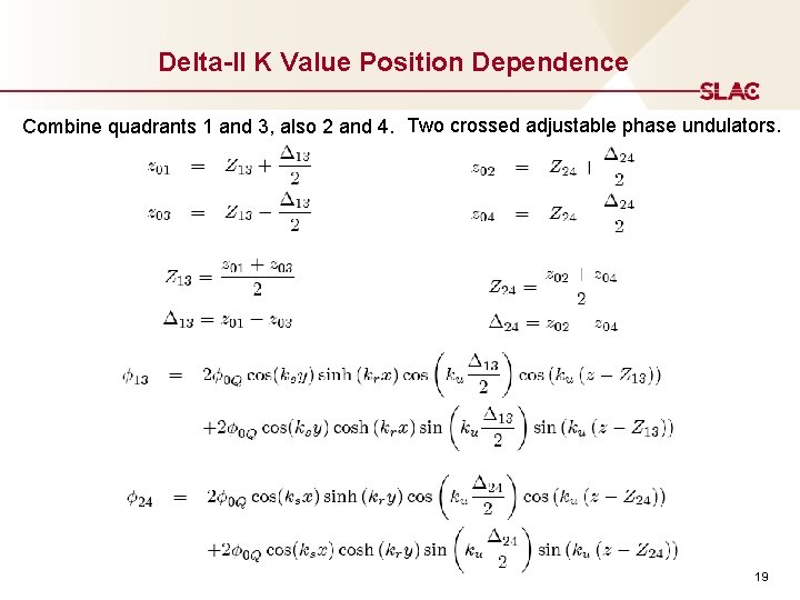 Delta-II K Value Position Dependence Combine quadrants 1 and 3, also 2 and 4.