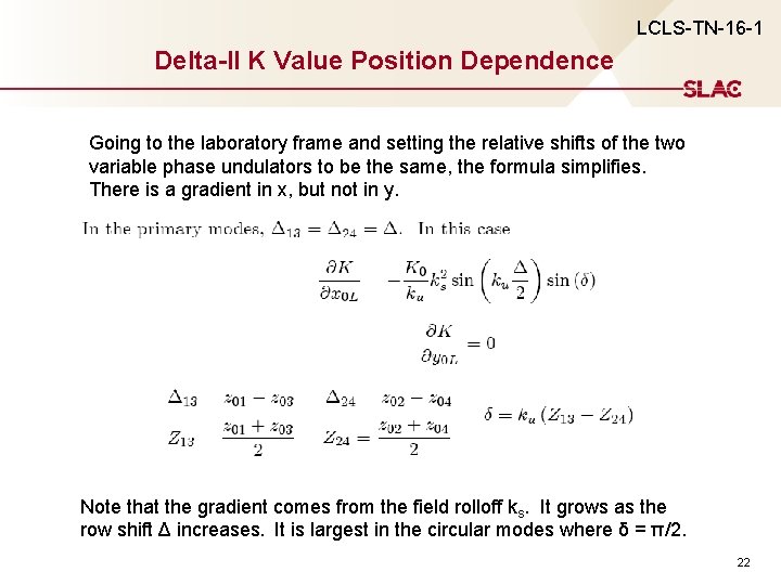 LCLS-TN-16 -1 Delta-II K Value Position Dependence Going to the laboratory frame and setting