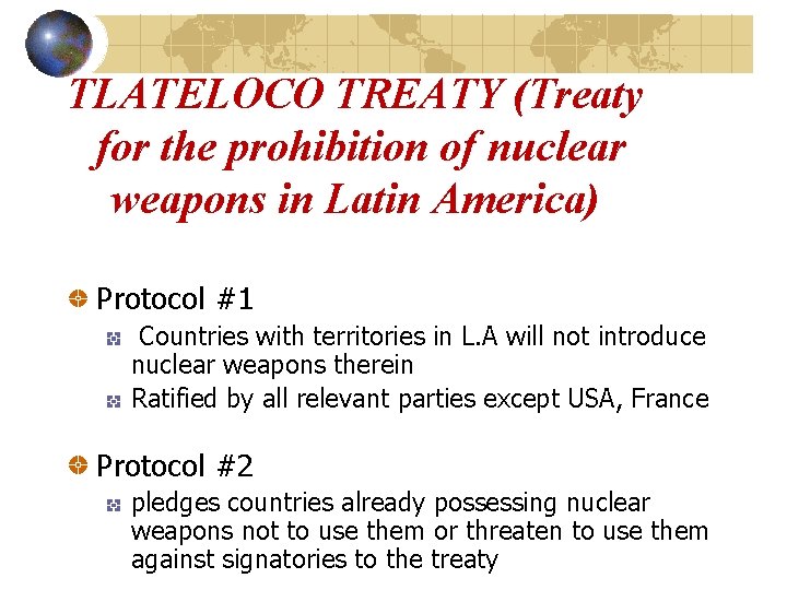 TLATELOCO TREATY (Treaty for the prohibition of nuclear weapons in Latin America) Protocol #1