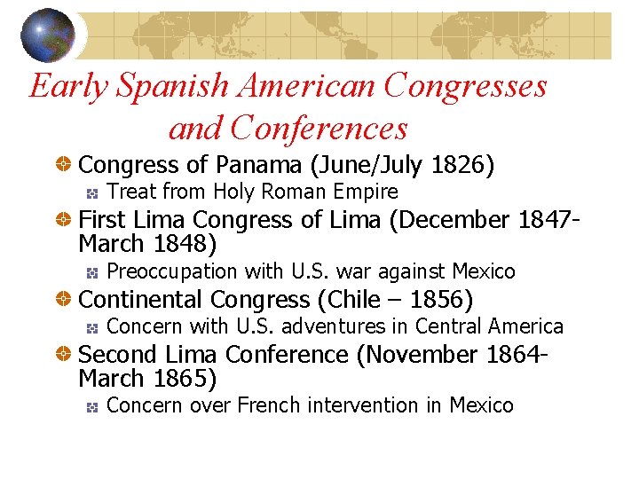 Early Spanish American Congresses and Conferences Congress of Panama (June/July 1826) Treat from Holy