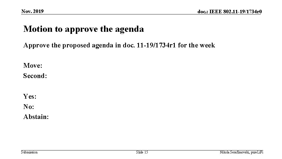 Nov. 2019 doc. : IEEE 802. 11 -19/1734 r 0 Motion to approve the