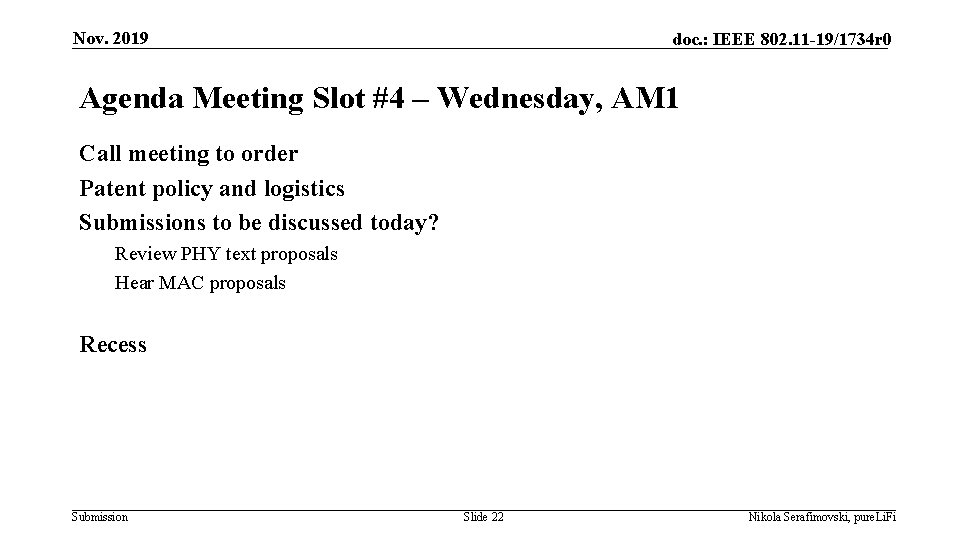 Nov. 2019 doc. : IEEE 802. 11 -19/1734 r 0 Agenda Meeting Slot #4