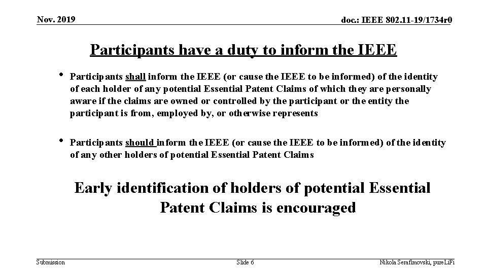 Nov. 2019 doc. : IEEE 802. 11 -19/1734 r 0 Participants have a duty