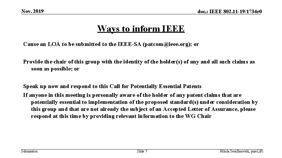 Nov. 2019 doc. : IEEE 802. 11 -19/1734 r 0 Ways to inform IEEE