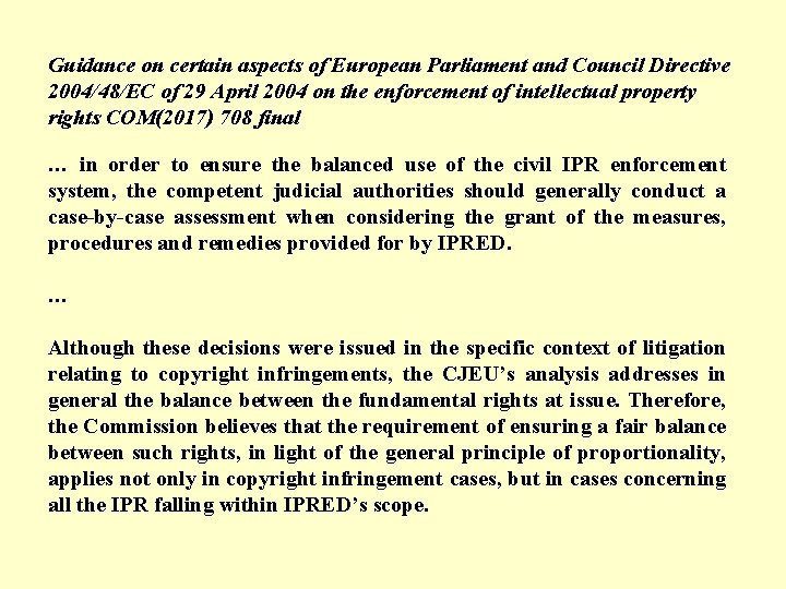 Guidance on certain aspects of European Parliament and Council Directive 2004/48/EC of 29 April