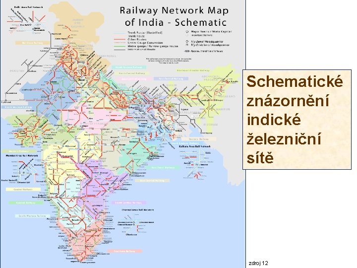 Schematické znázornění indické železniční sítě zdroj 12 