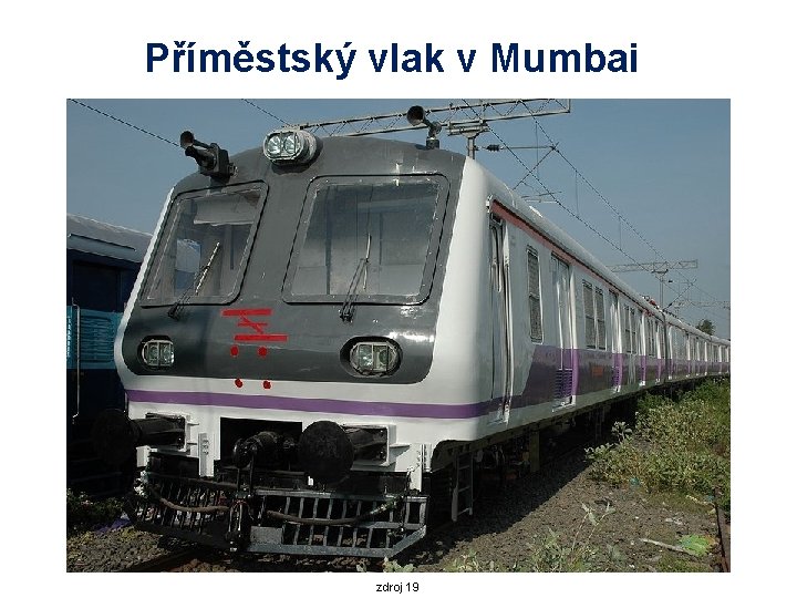 Příměstský vlak v Mumbai zdroj 19 