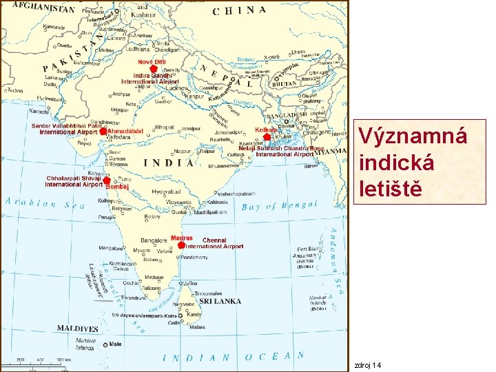 Významná indická letiště zdroj 14 